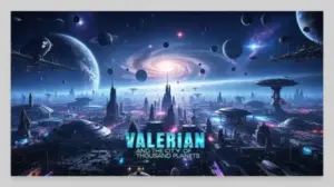 Valerian I Miasto Tysiąca Planet