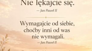Cytaty Jana Pawła II Cytaty Jana Pawła II